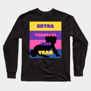 Extra Thankful This Year Long Sleeve T-Shirt